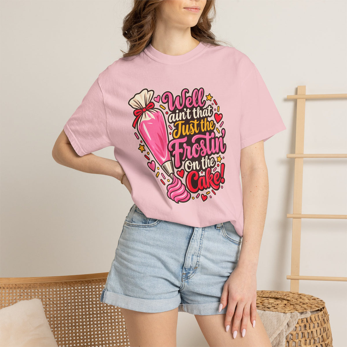Well Ain’t That Just the Frostin’ on the Cake! - Comfort Colors Tee