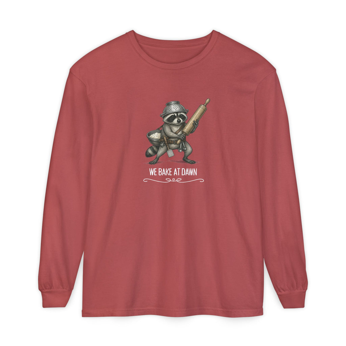 We Bake at Dawn - Comfort Colors Long Sleeve Tee