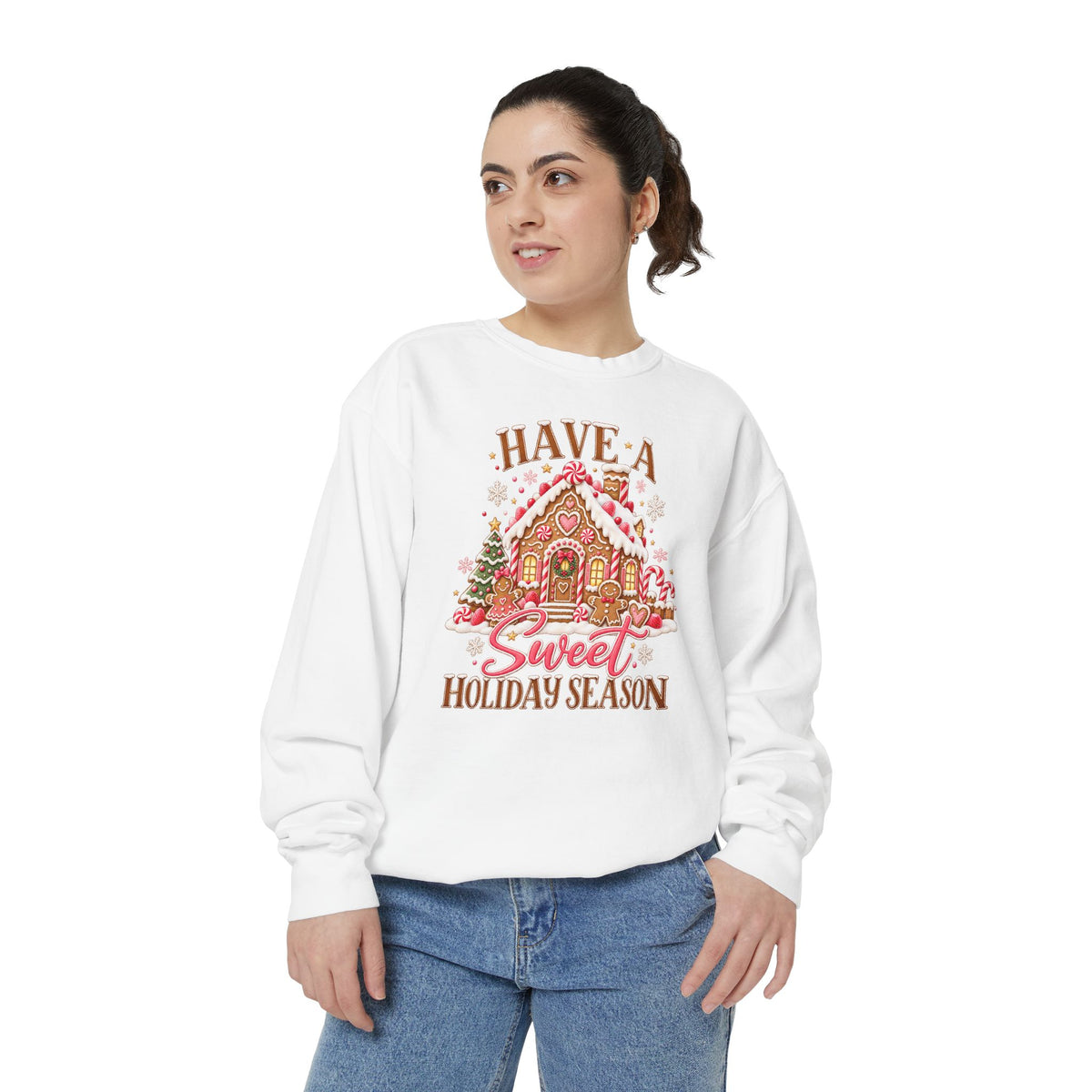 Have a Sweet Holiday Season - Comfort Colors Sweatshirt