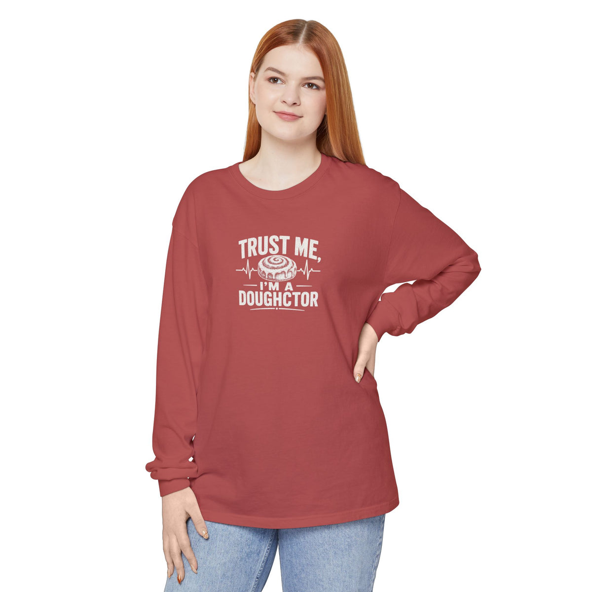 Trust Me I’m a Doughctor - Comfort Colors  Long Sleeve Tee