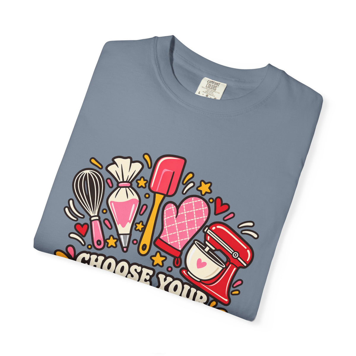 Choose Your Weapon - Comfort Colors Tee
