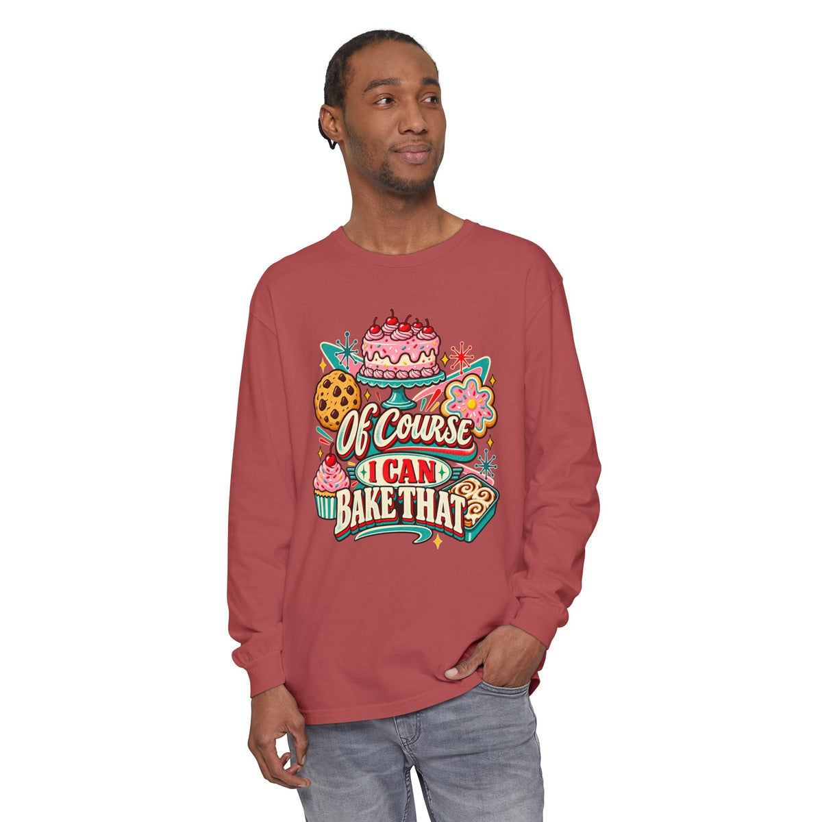 Of Course I Can Bake That - Comfort Colors Long Sleeve Tee