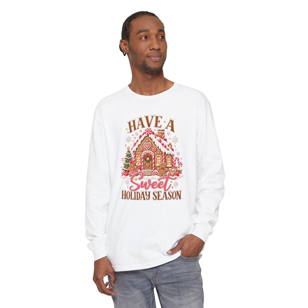 Have a Sweet Holiday Season - Comfort Colors Long Sleeve Tee