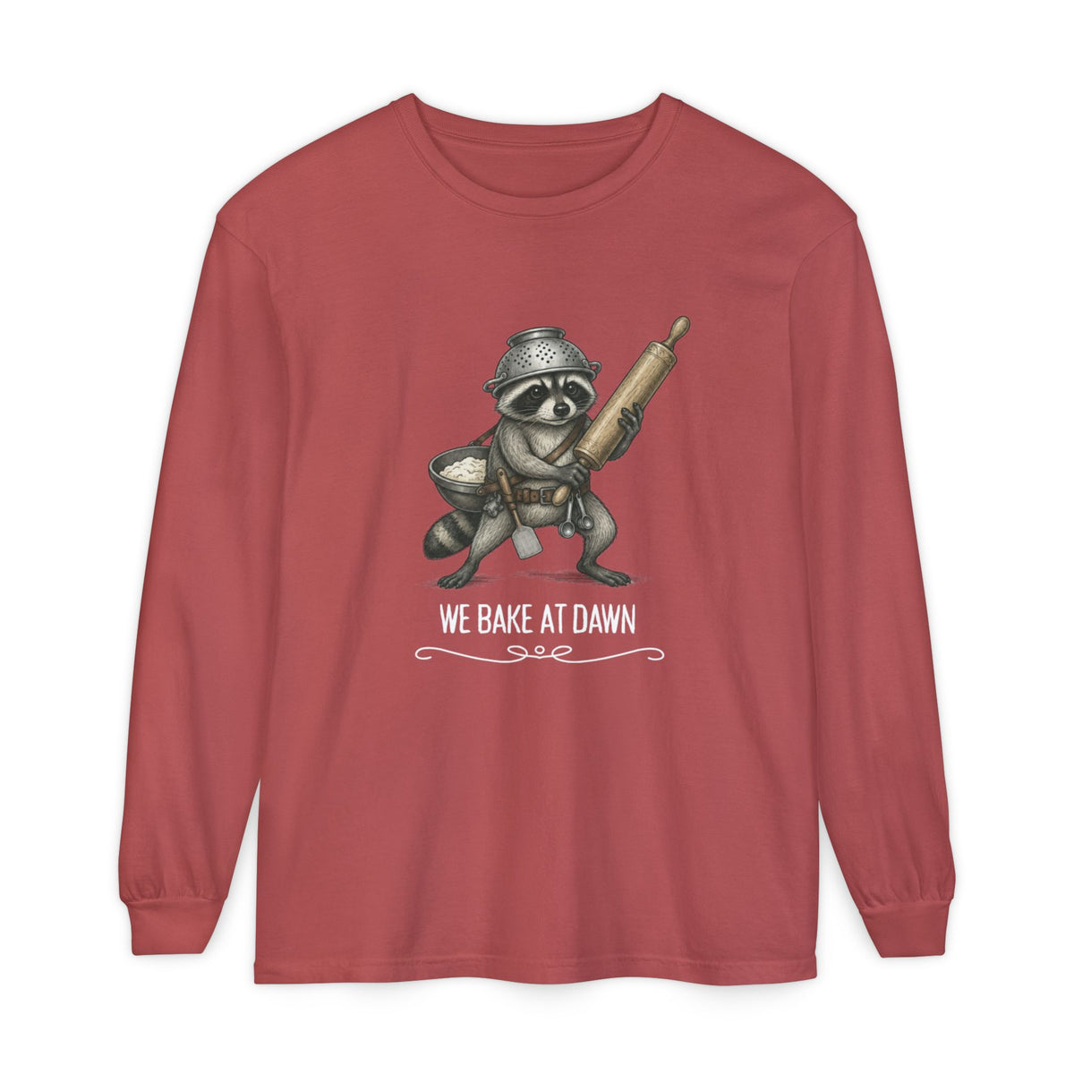 We Bake at Dawn - Comfort Colors Long Sleeve Tee