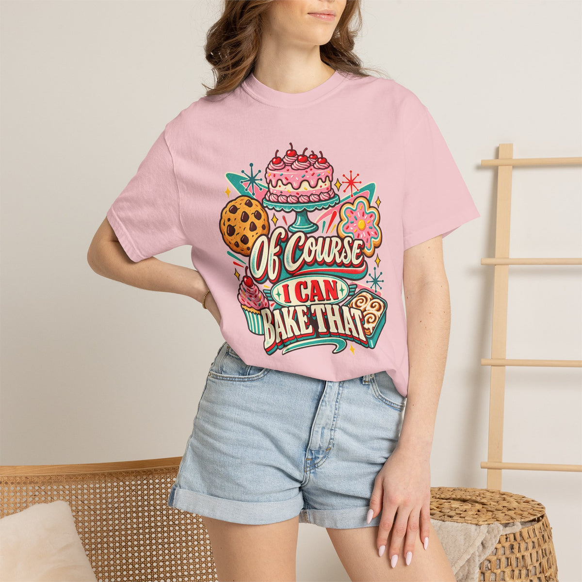 Of Course I Can Bake That - Comfort Colors Tee