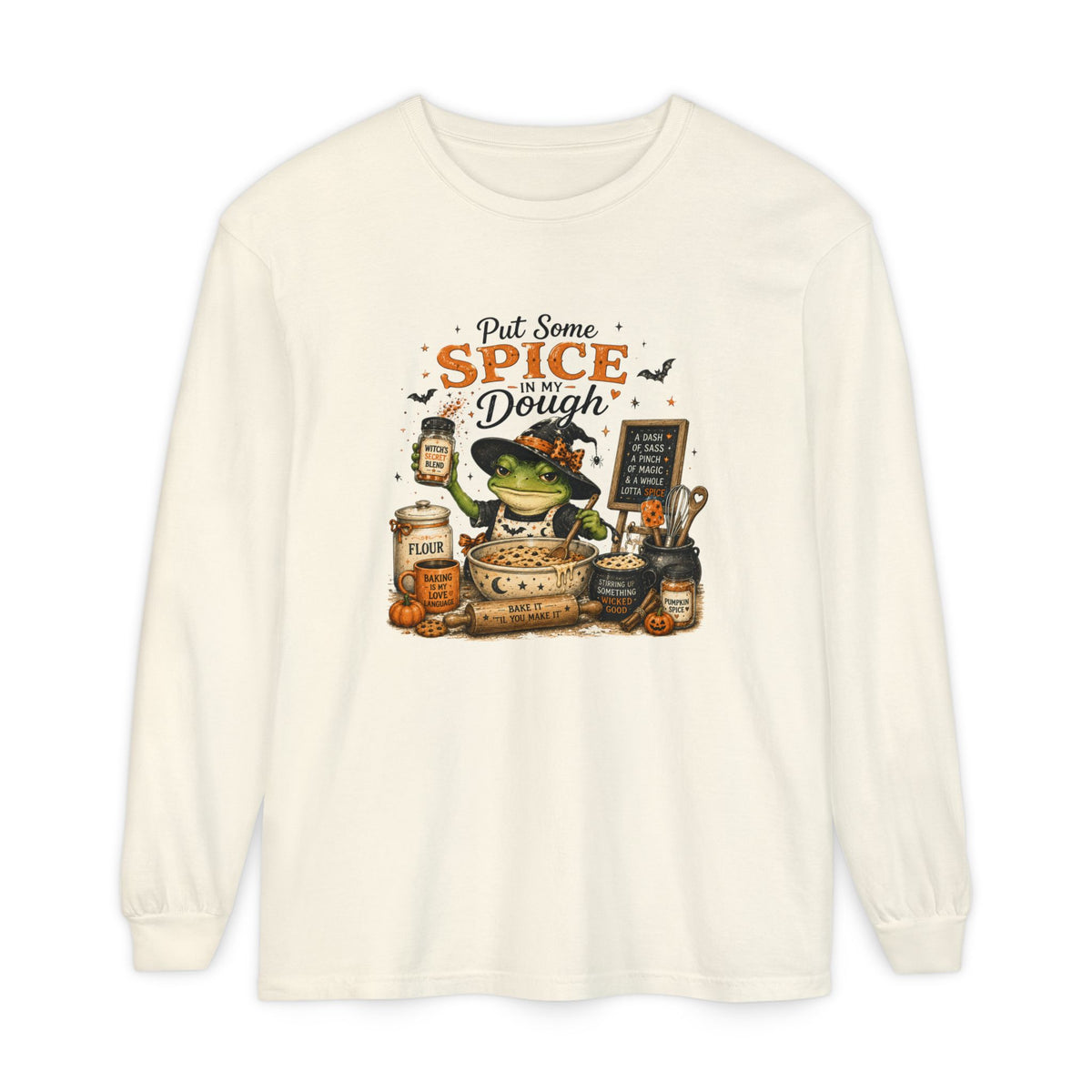 Put Some Spice in My Dough - Comfort Colors Long Sleeve Tee