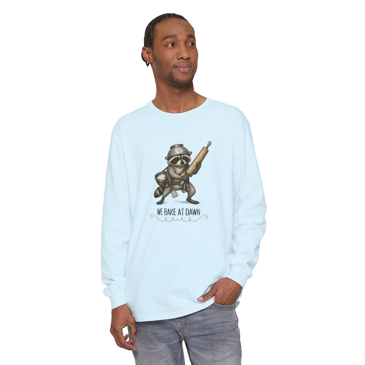 We Bake at Dawn - Comfort Colors Long Sleeve Tee