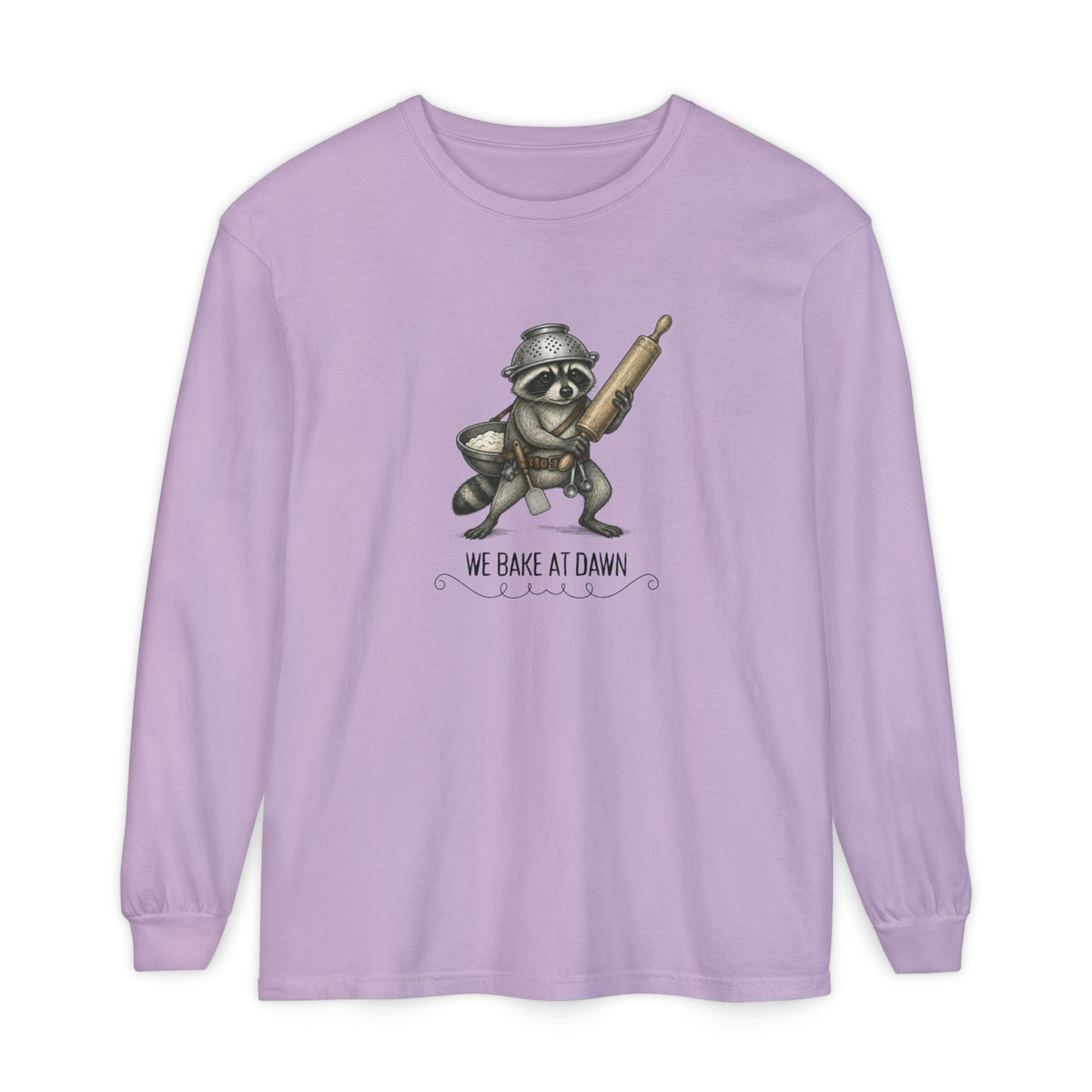 We Bake at Dawn - Comfort Colors Long Sleeve Tee