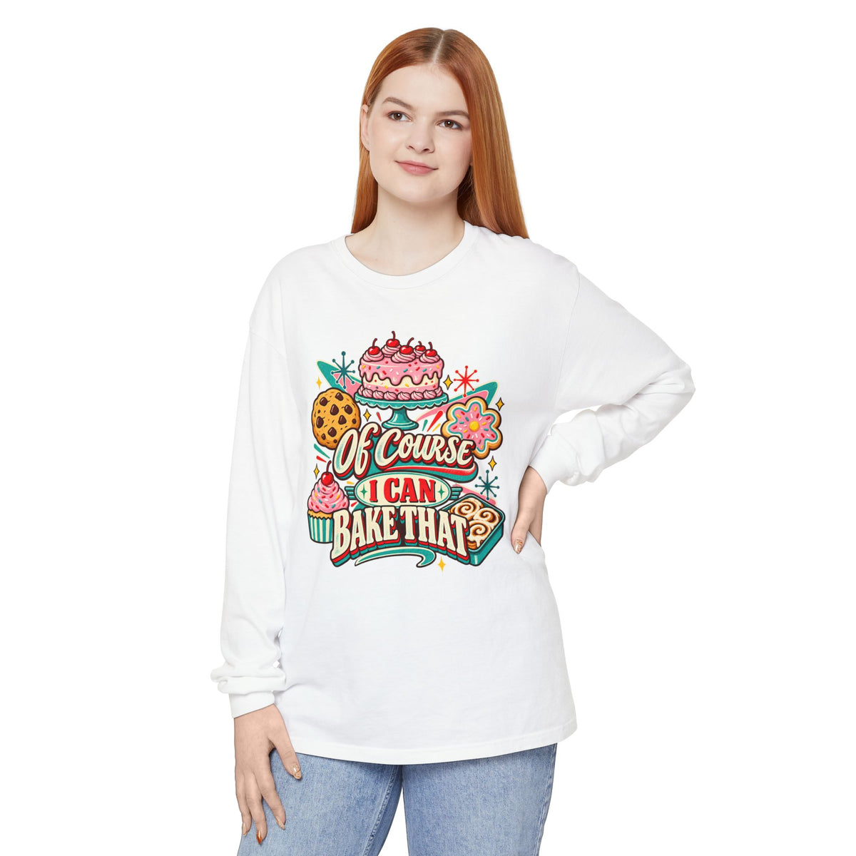 Of Course I Can Bake That - Comfort Colors Long Sleeve Tee