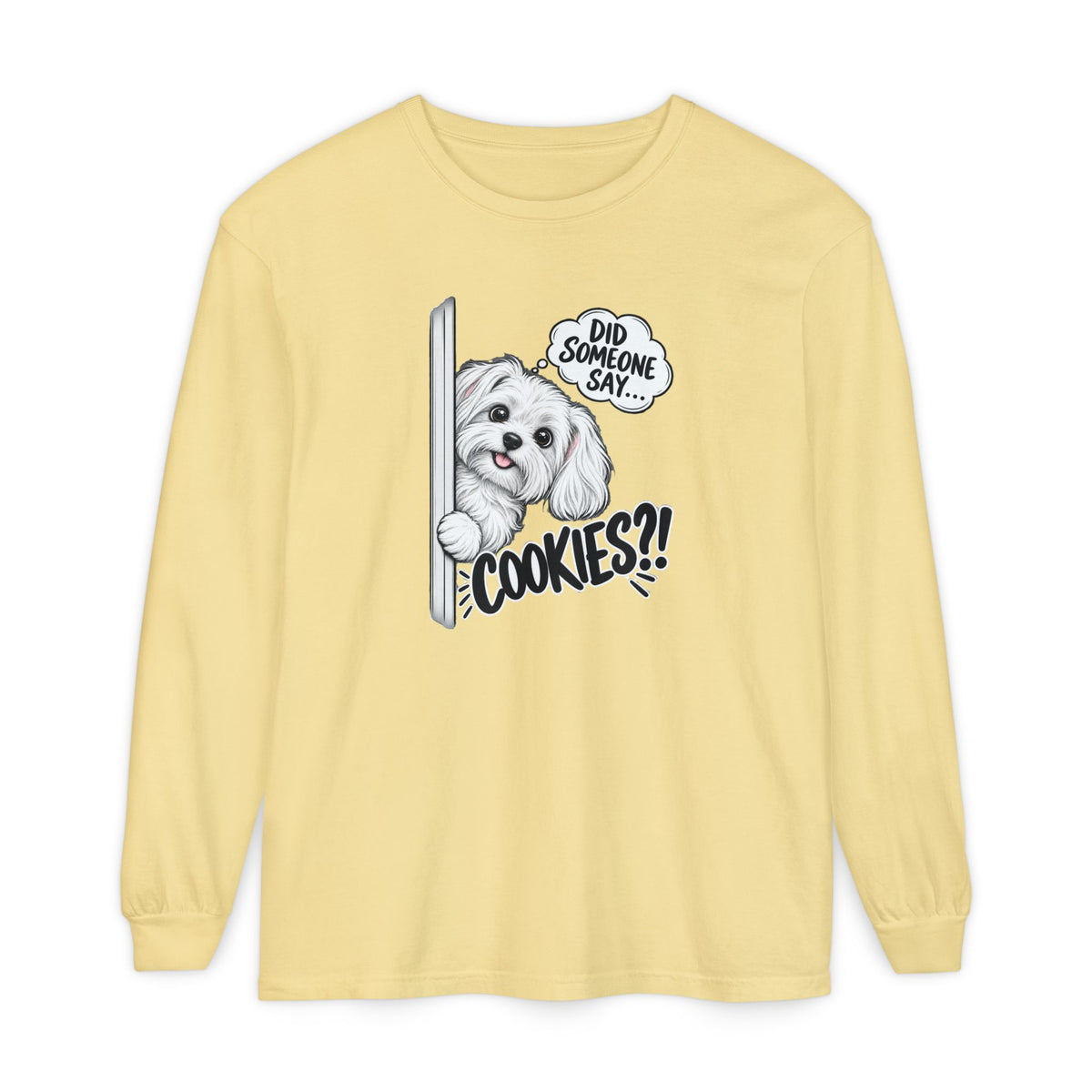 Cookies?! - Comfort Colors Long Sleeve Tee