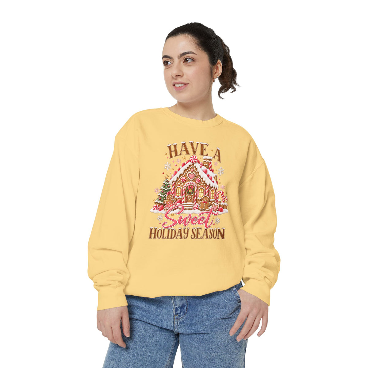 Have a Sweet Holiday Season - Comfort Colors Sweatshirt