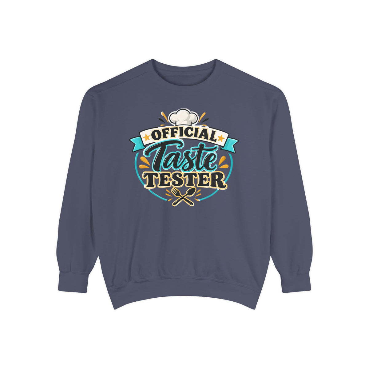 Official Taste Tester – Comfort Colors Sweatshirt
