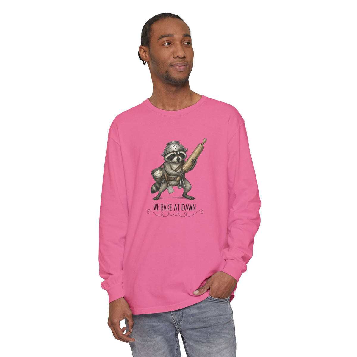 We Bake at Dawn - Comfort Colors Long Sleeve Tee