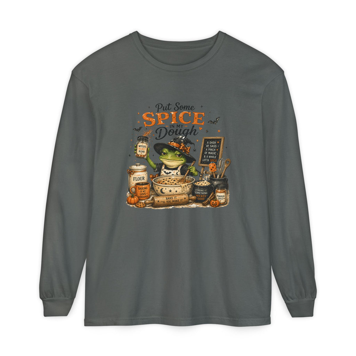 Put Some Spice in My Dough - Comfort Colors Long Sleeve Tee