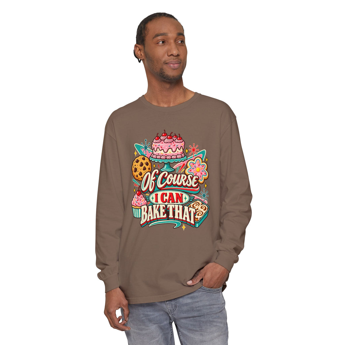 Of Course I Can Bake That - Comfort Colors Long Sleeve Tee
