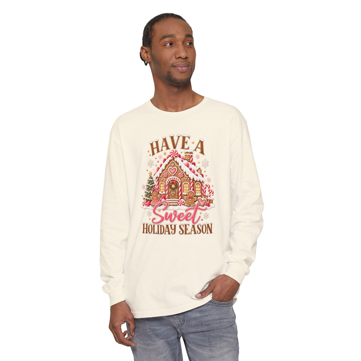 Have a Sweet Holiday Season - Comfort Colors Long Sleeve Tee