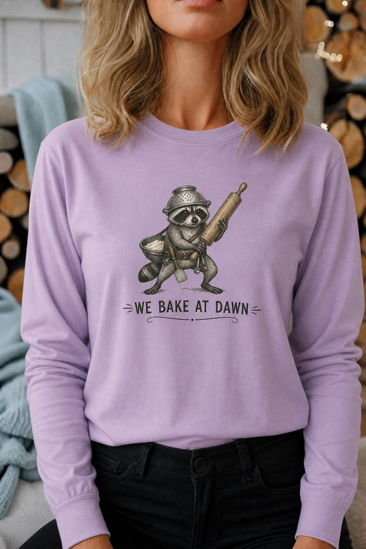 We Bake at Dawn - Comfort Colors Long Sleeve Tee