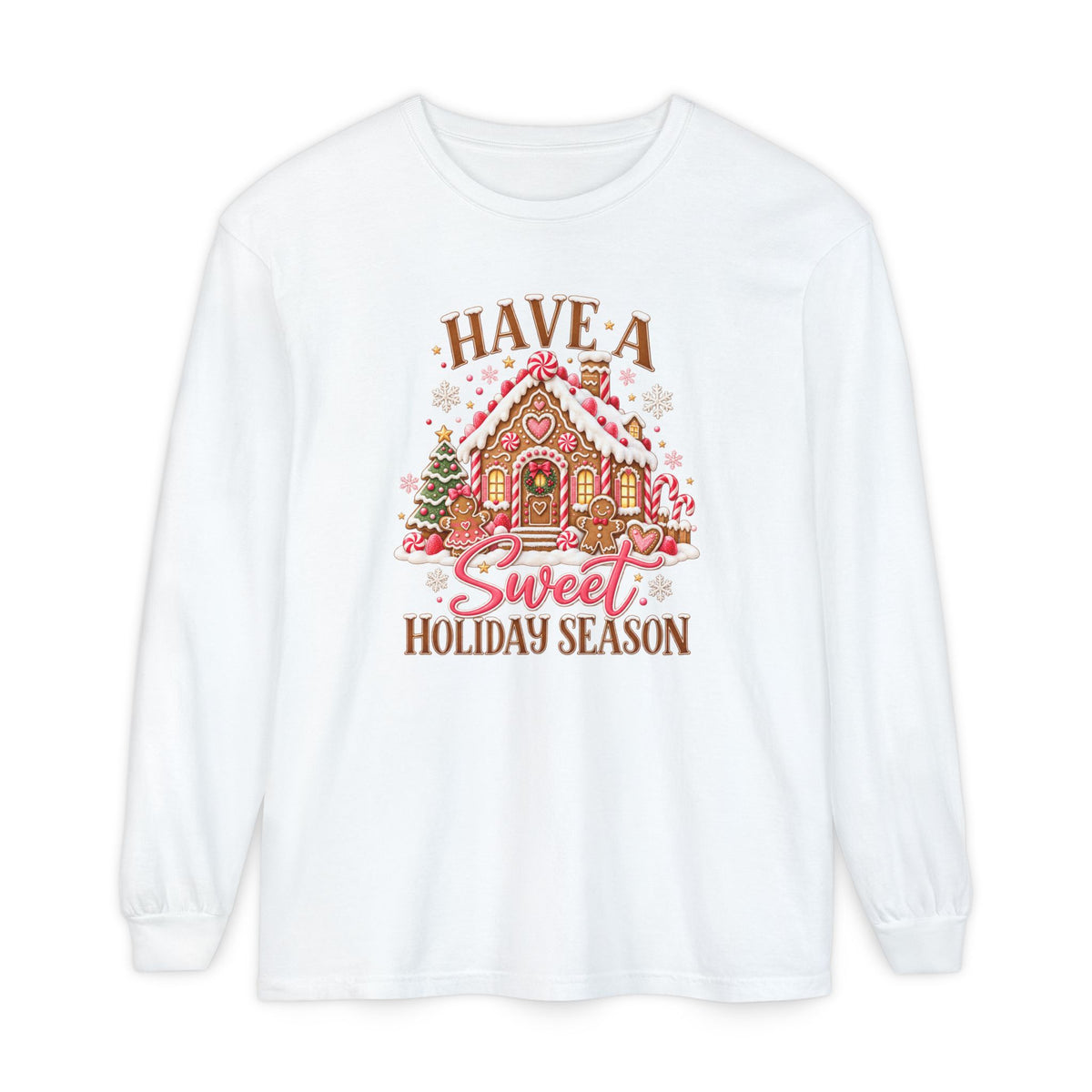 Have a Sweet Holiday Season - Comfort Colors Long Sleeve Tee