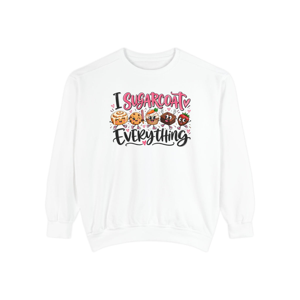 I Sugarcoat Everything - Comfort Colors Sweatshirt