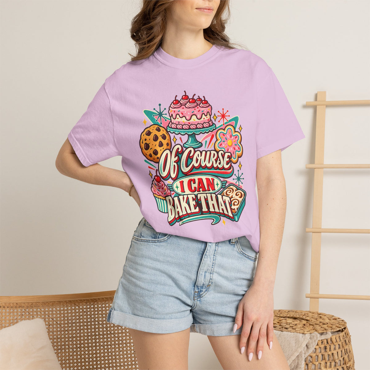 Of Course I Can Bake That - Comfort Colors Tee