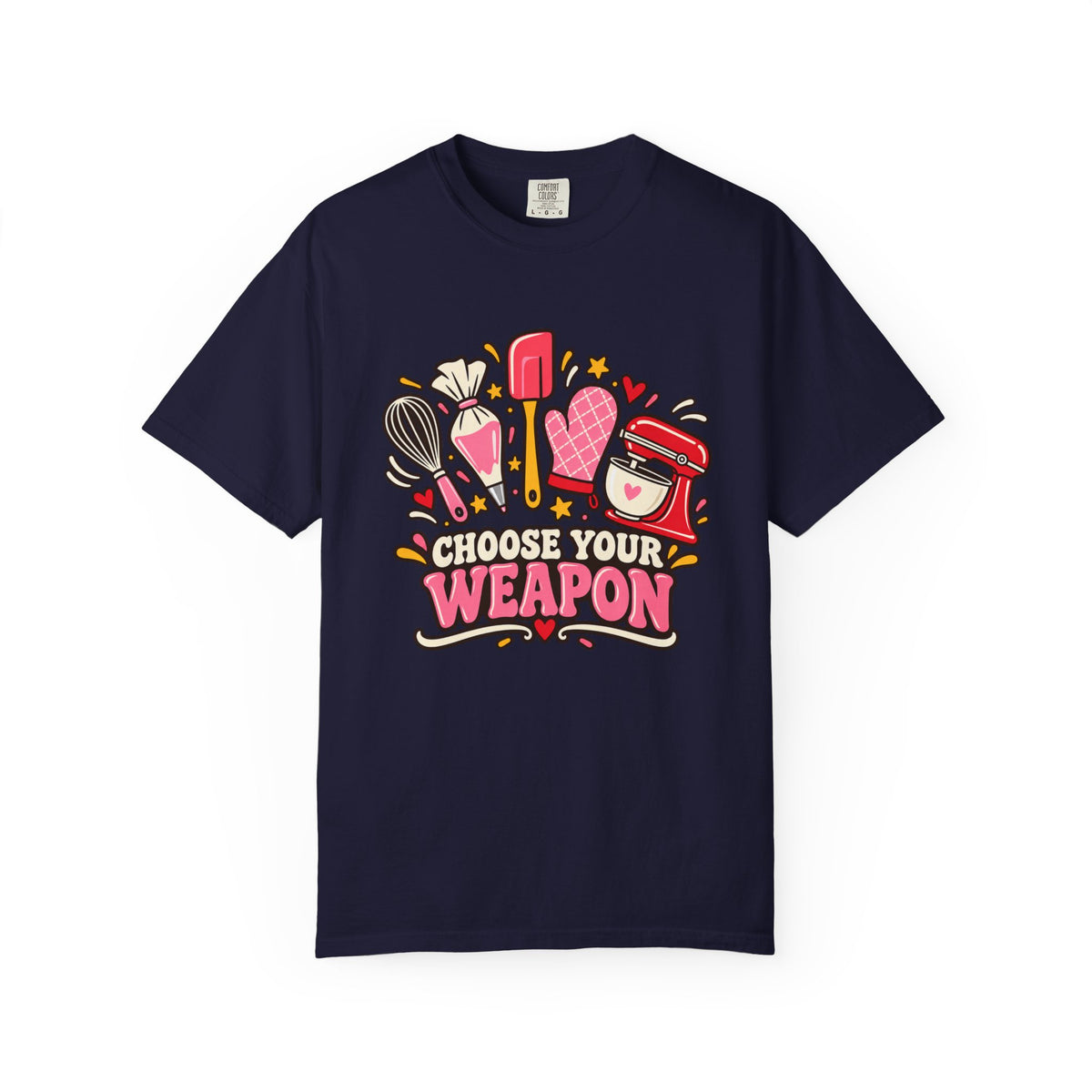 Choose Your Weapon - Comfort Colors Tee