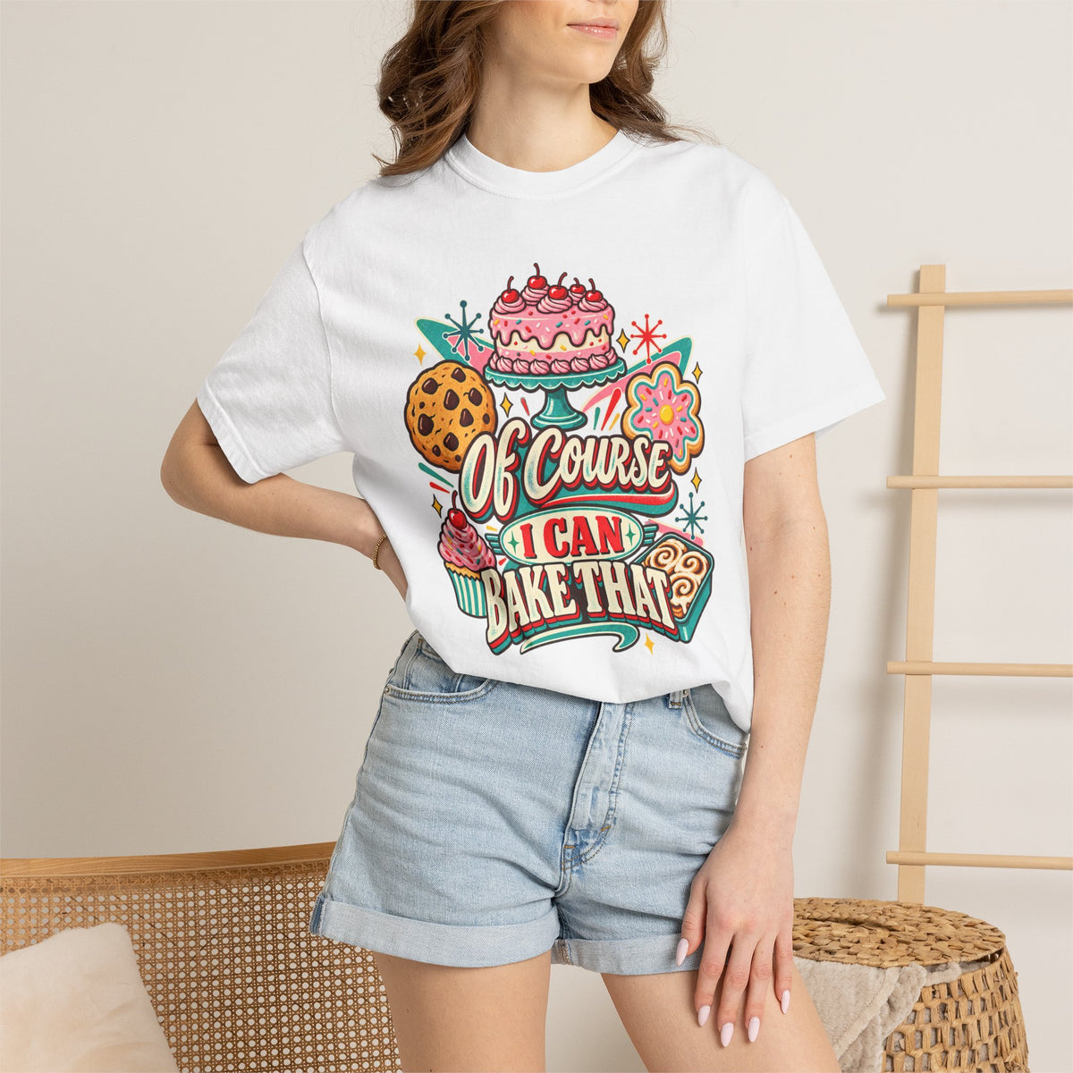 Of Course I Can Bake That - Comfort Colors Tee