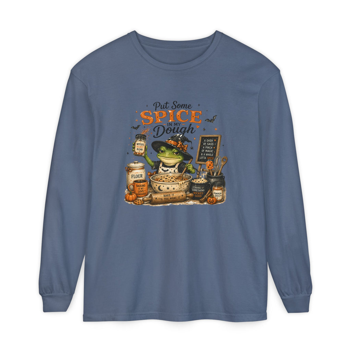 Put Some Spice in My Dough - Comfort Colors Long Sleeve Tee