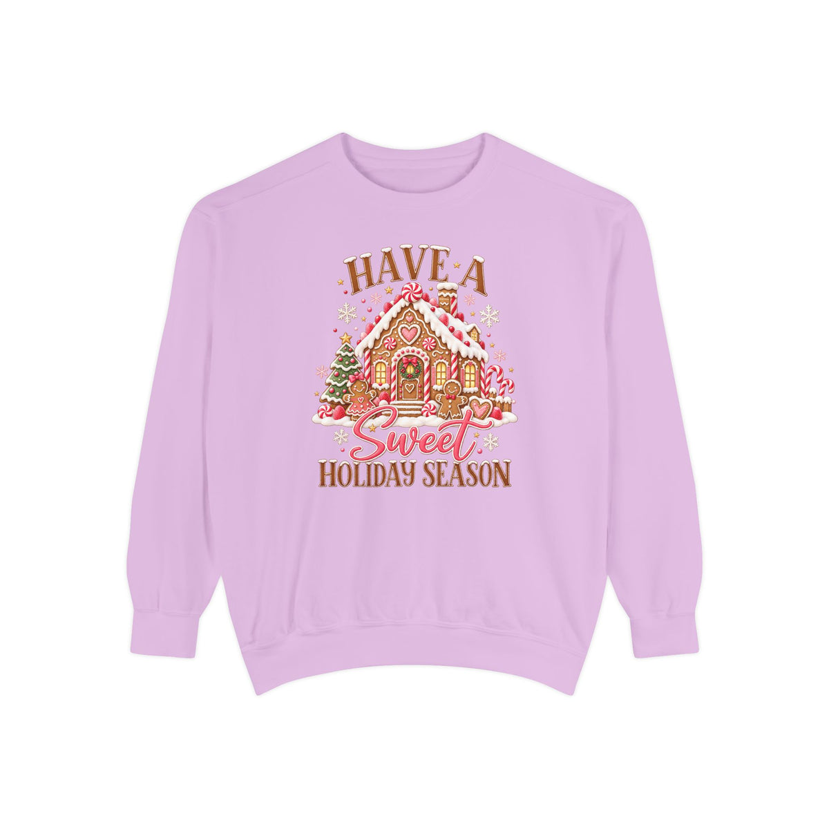 Have a Sweet Holiday Season - Comfort Colors Sweatshirt