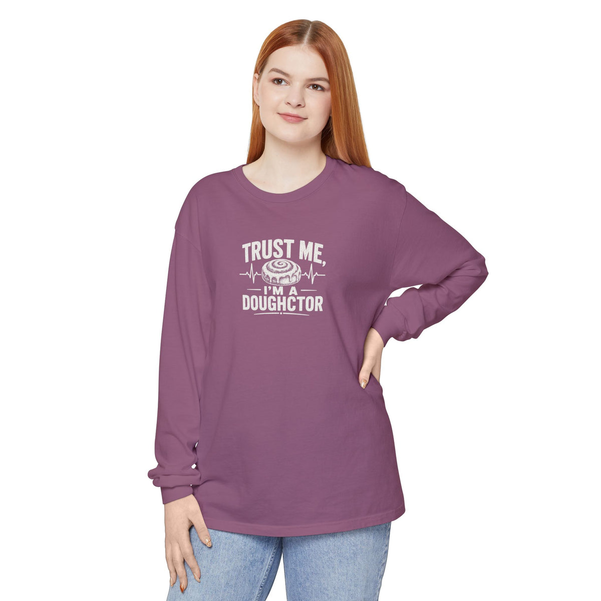 Trust Me I’m a Doughctor - Comfort Colors  Long Sleeve Tee