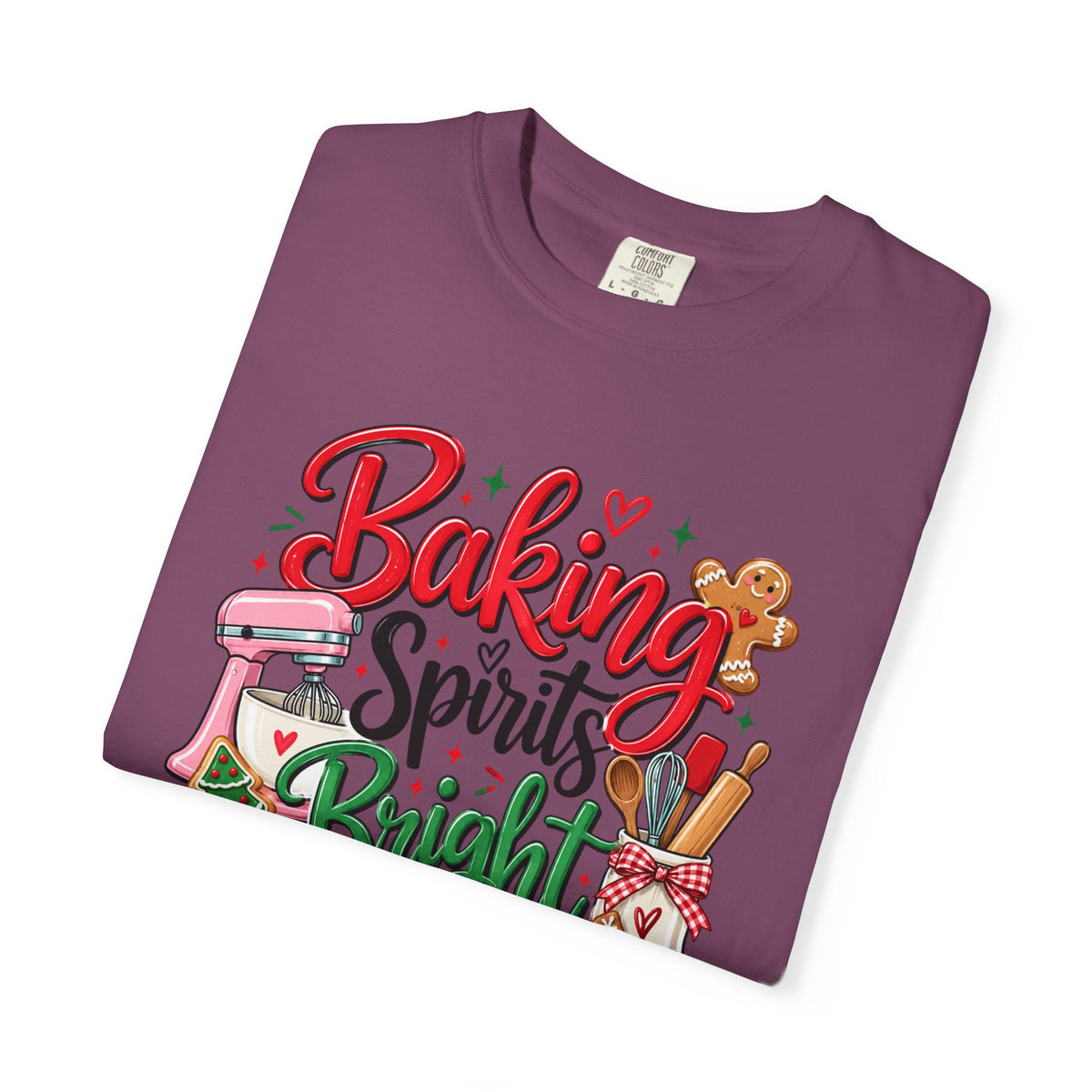 Baking Spirits Bright T-Shirt - Comfort Colors Tee