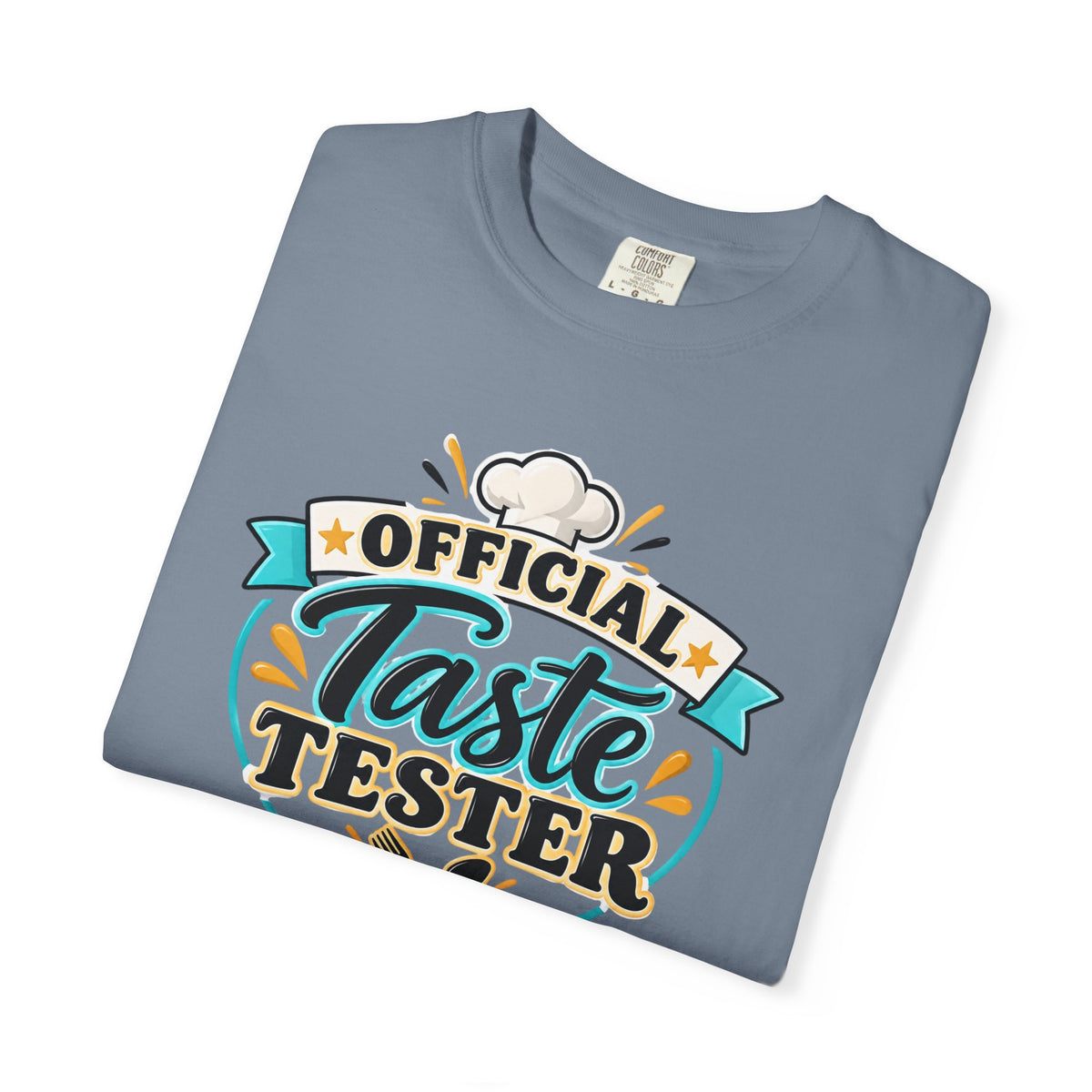Official Taste Tester - Comfort Colors Tee