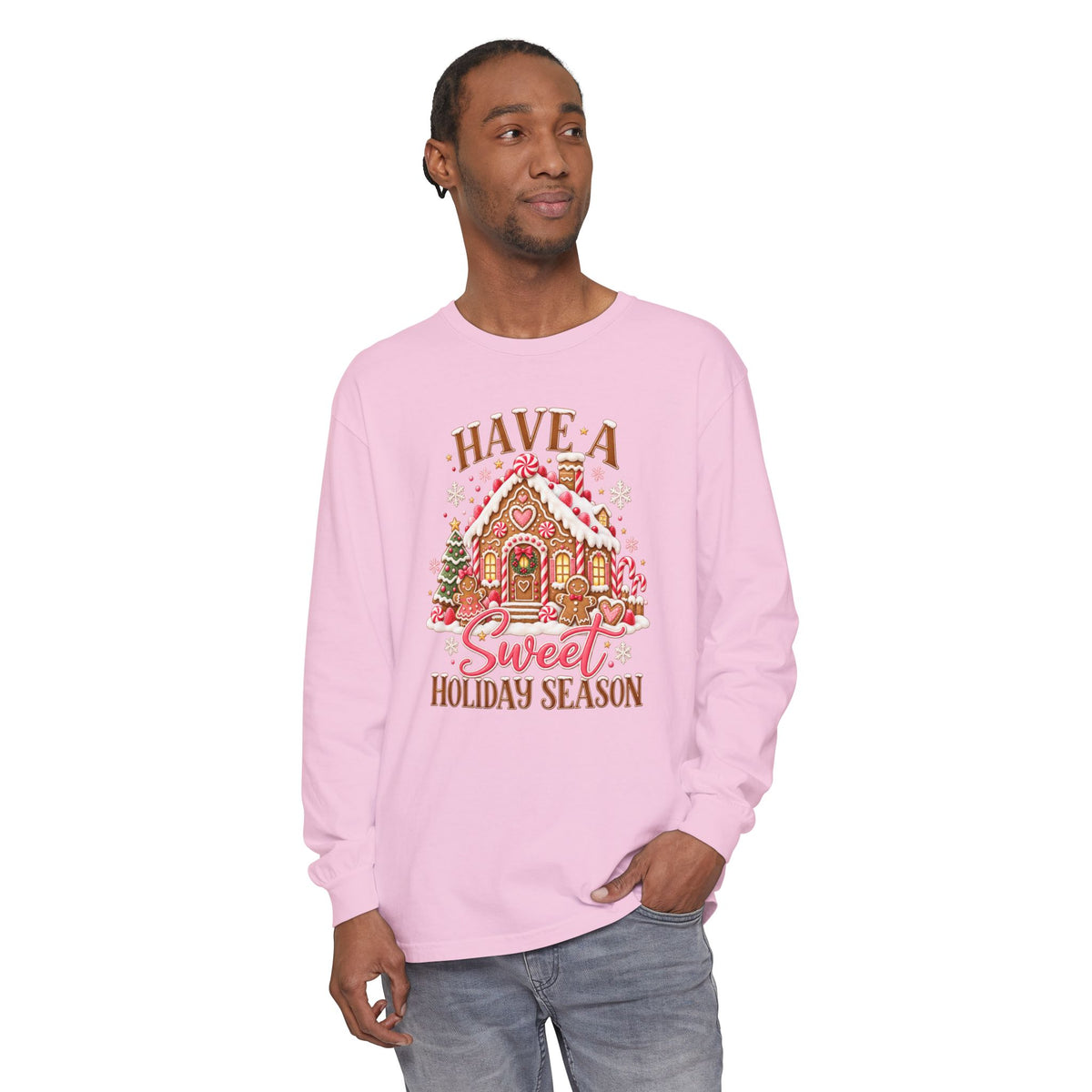 Have a Sweet Holiday Season - Comfort Colors Long Sleeve Tee