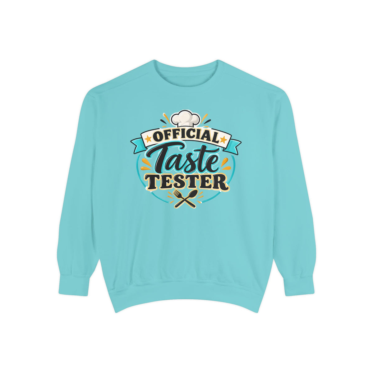 Official Taste Tester – Comfort Colors Sweatshirt
