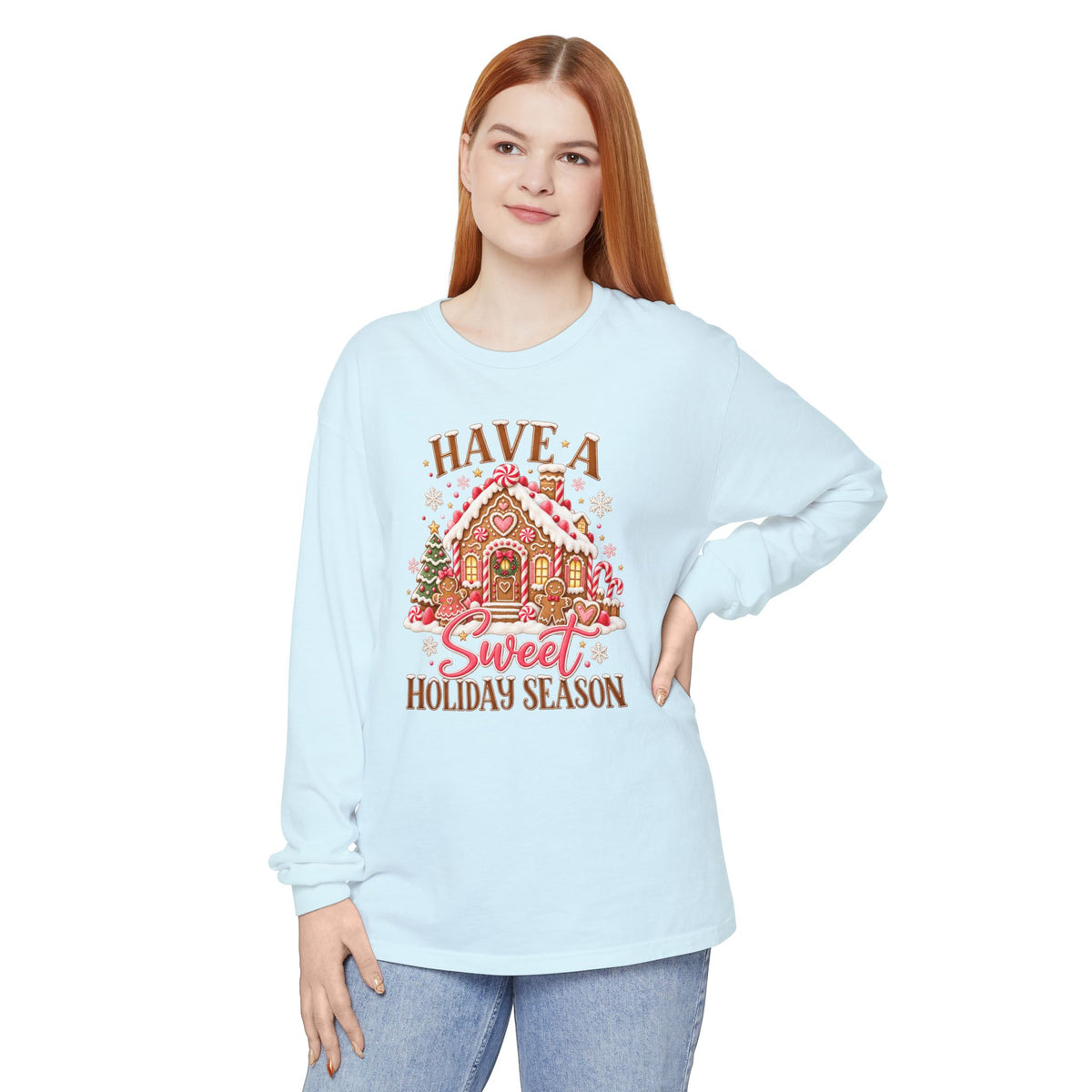 Have a Sweet Holiday Season - Comfort Colors Long Sleeve Tee