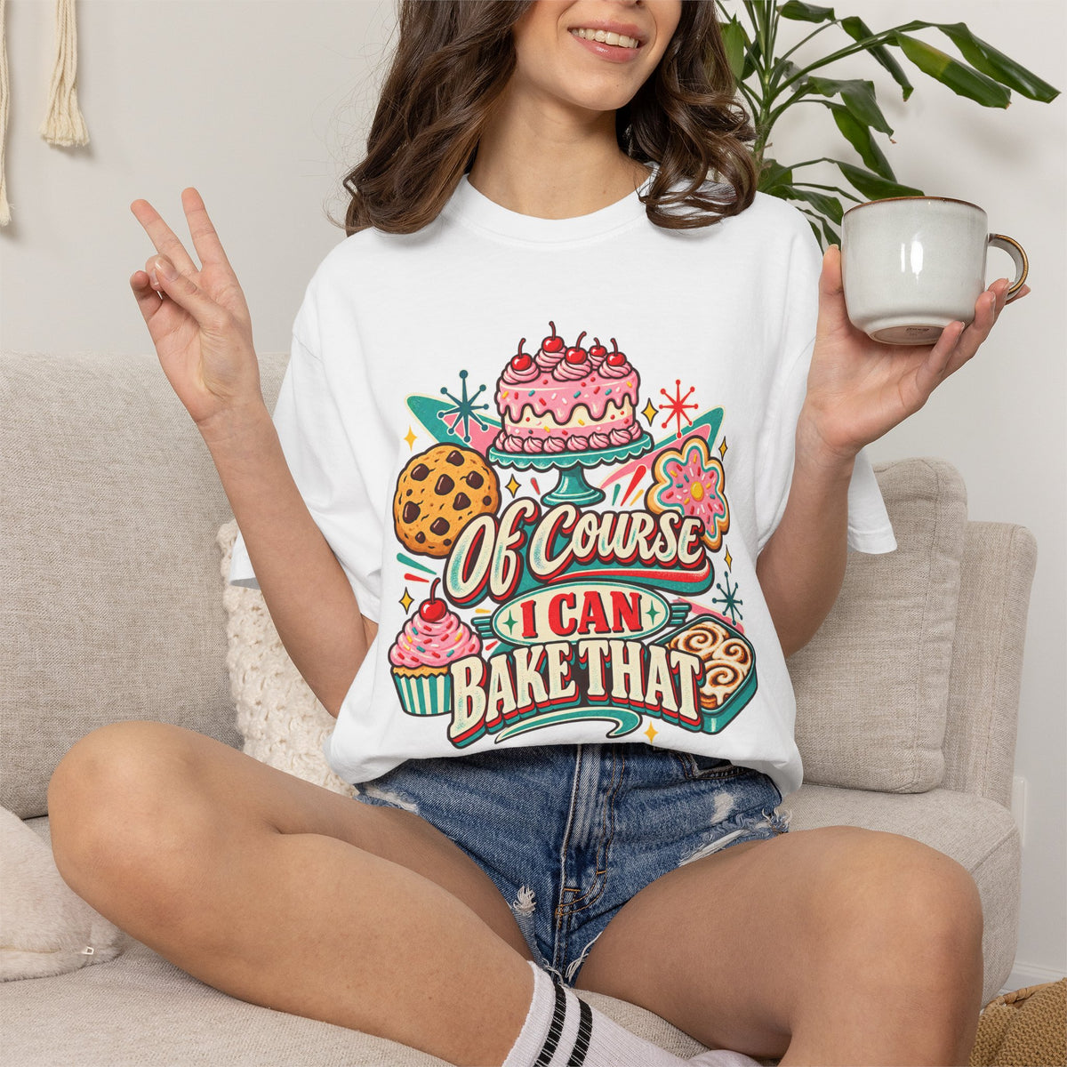Of Course I Can Bake That - Comfort Colors Tee