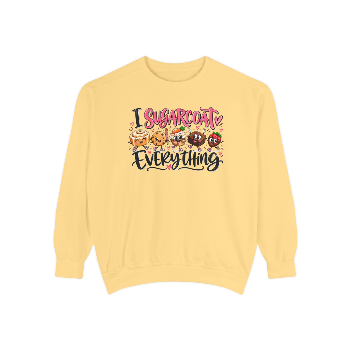 I Sugarcoat Everything - Comfort Colors Sweatshirt