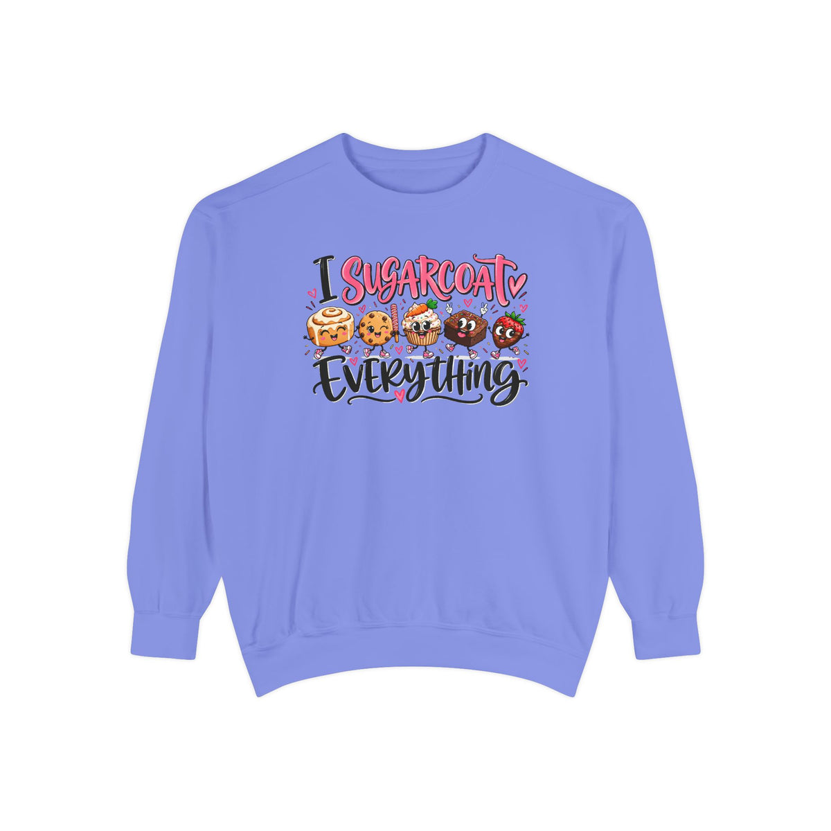 I Sugarcoat Everything - Comfort Colors Sweatshirt