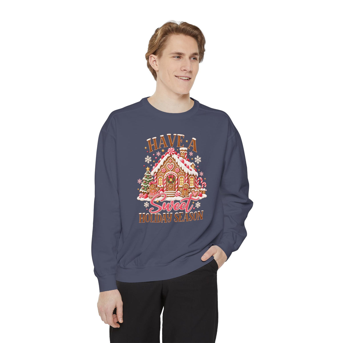 Have a Sweet Holiday Season - Comfort Colors Sweatshirt